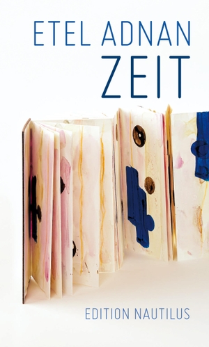 Adnan, Etel. Zeit. Edition Nautilus, 2021.