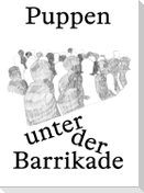 Puppen unter der Barrikade