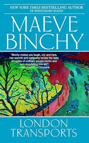 Binchy, Maeve. London Transports. Penguin Random House LLC, 2007.