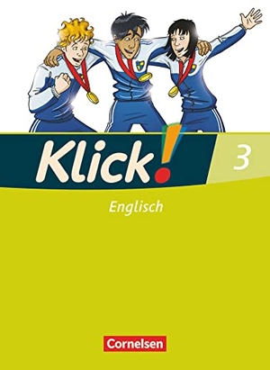 Backhaus, Angela / Berit Rudolph. Klick! Englisch 3: 7. Schuljahr. Schülerbuch. Cornelsen Verlag GmbH, 2009.