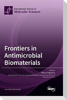 Frontiers in Antimicrobial Biomaterials