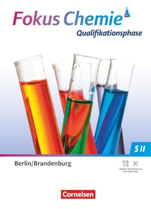 Fokus Chemie Sekundarstufe II. Qualifikationsphase - Berlin/ Brandenburg ab 2025 - Schulbuch. Cornelsen Verlag GmbH, 2025.