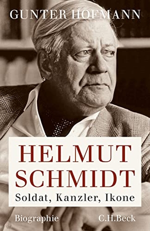 Hofmann, Gunter. Helmut Schmidt - Soldat, Kanzler, Ikone. C.H. Beck, 2015.
