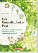 Themenhefte Grundschule. Der Umweltschutz-Pass