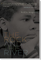 The Rock and the River