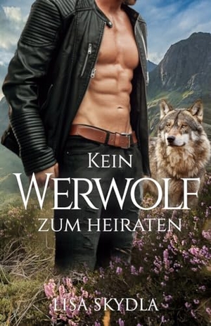 Skydla, Lisa. Kein Werwolf zum Heiraten. Merlins Bookshop, 2023.