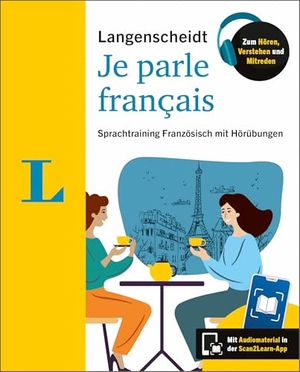 Langenscheidt Je parle français - Sprachtraining Französisch mit Hörübungen in der Scan2Learn-App. Langenscheidt bei PONS, 2024.