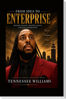 From Idea To Enterprise