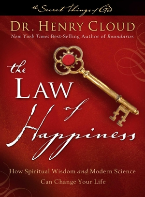 Cloud, Henry. The Law of Happiness - How Ancient Wisdom and Modern Science Can Change Your Life. Simon & Schuster UK Ltd, 2011.