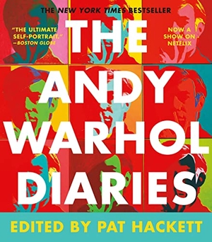 Warhol, Andy / Pat Hackett. The Andy Warhol Diaries. Grand Central Publishing, 2022.