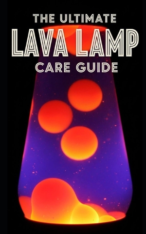 Taylor, Sean. Lava Lamp Ultimate Care Guide - Maintenance, Troubleshooting, and Restoration: A Complete Manual for Fixing Cloudy Fluid, Replacing Wax, and Preserving Vintage Kinetic Art. Amazon Digital Services LLC - Kdp, 2025.