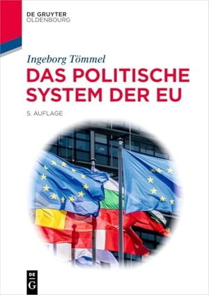 Tömmel, Ingeborg. Das politische System der EU. de Gruyter Oldenbourg, 2026.