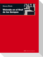 Viviendo en el final de los tiempos