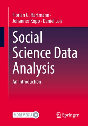 Hartmann, Florian G. / Lois, Daniel et al. Social Science Data Analysis - An Introduction. Springer Fachmedien Wiesbaden, 2023.