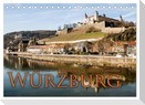 Würzburg - Besuchen - Erleben - Genießen (Tischkalender 2025 DIN A5 quer), CALVENDO Monatskalender