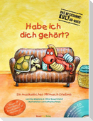 Habe ich dich gehört?