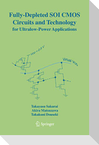 Fully-Depleted SOI CMOS Circuits and Technology for Ultralow-Power Applications