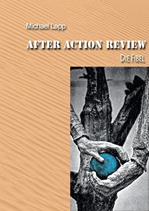 Lapp, Michael. After Action Review - Die Fibel. Books on Demand, 2023.