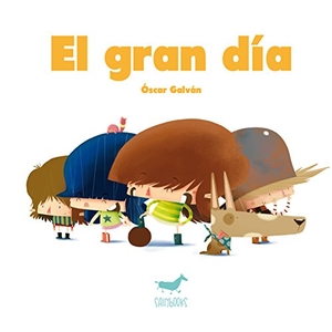 Galván, Óscar / Manuel Gutiérrez. El gran día. Sallybooks, 2015.