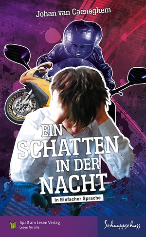 Caeneghem, Johan Van. Ein Schatten in der Nacht - In Einfacher Sprache. Spaß am Lesen Verlag, 2022.