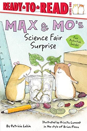 Lakin. Max & Mo's Science Fair Surprise - Ready-To-Read Level 1. Simon Spotlight, 2020.