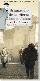 Brianzuelo de la Sierra : Miguel de Unamuno en La Alberca