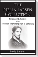 The Nella Larsen Collection; Quicksand, Passing, Freedom,  The Wrong Man, Sanctuary