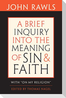 Brief Inquiry Into the Meaning of Sin and Faith