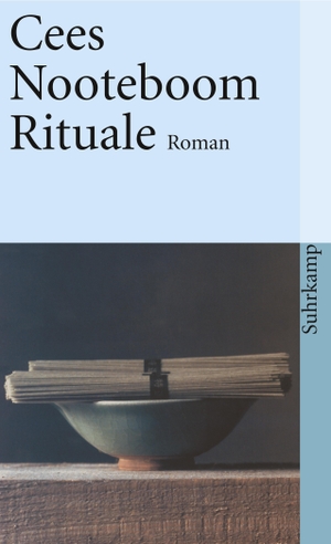 Nooteboom, Cees. Rituale. Suhrkamp Verlag AG, 2004.