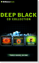 Deep Black CD Collection: Deep Black, Biowar, Dark Zone