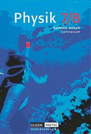 Gau, Barbara / Meyer, Lothar et al. Physik 7/8. Lehrbuch. Sachsen-Anhalt. Duden Schulbuch, 2005.