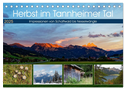 Herbst im Tannheimer Tal - Impressionen von Schattwald bis Nesselwängle (Tischkalender 2025 DIN A5 quer), CALVENDO Monatskalender