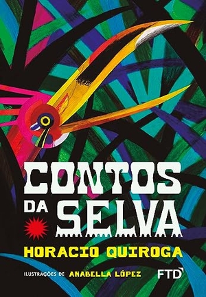 Quiroga, Horacio. Contos da Selva. Editora FTD S.A., 2021.