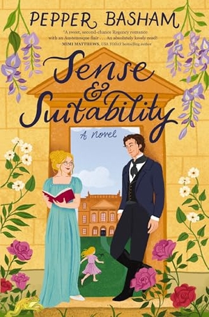 Basham, Pepper. Sense and Suitability - A sweet Regency, enemies-to-lovers rom-com. Thomas Nelson Publishers, 2025.