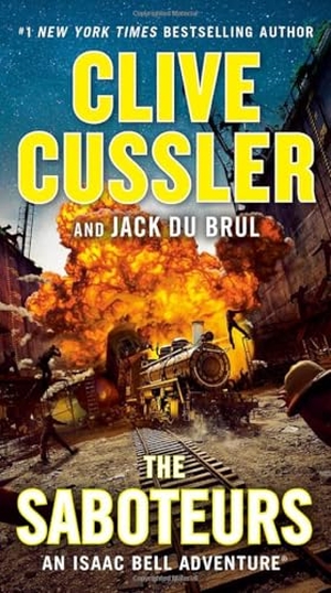 Cussler, Clive / Jack Du Brul. The Saboteurs. Penguin Publishing Group, 2022.