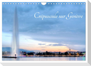Crépuscule sur Genève (Calendrier mural 2025 DIN A4 vertical), CALVENDO calendrier mensuel