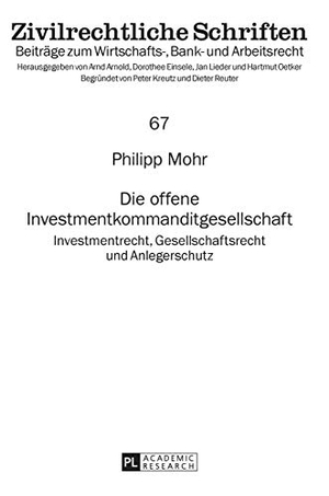 Mohr, Philipp. Die offene Investmentkommanditgesellschaft - Investmentrecht, Gesellschaftsrecht und Anlegerschutz. Peter Lang, 2016.