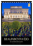 Braunschweig im schönsten Licht (Tischkalender 2025 DIN A5 hoch), CALVENDO Monatskalender