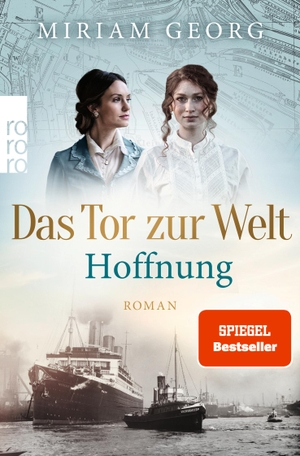 Georg, Miriam. Das Tor zur Welt: Hoffnung - Roman. Rowohlt Taschenbuch, 2022.