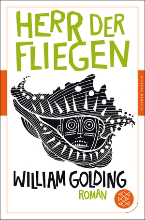 Golding, William. Herr der Fliegen - Roman. Neu übersetzt von Peter Torberg. FISCHER Taschenbuch, 2016.