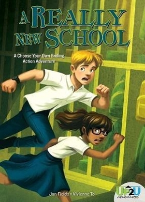 Fields, Jan. A Really New School: An Up2u Action Adventure - Up2u Action Adventure. Abdo Publishing Company, 2014.