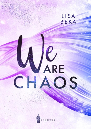 Beka, Lisa. We Are Chaos. NOVA MD, 2023.