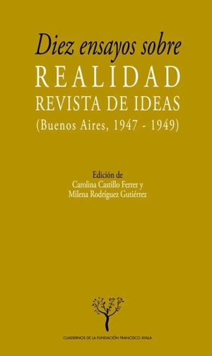 García Montero, Luis. Diez ensayos sobre realidad : revista de ideas (Buenos Aires, 1947-1949). Editorial Universidad de Granada, 2013.