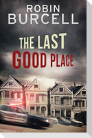 The Last Good Place