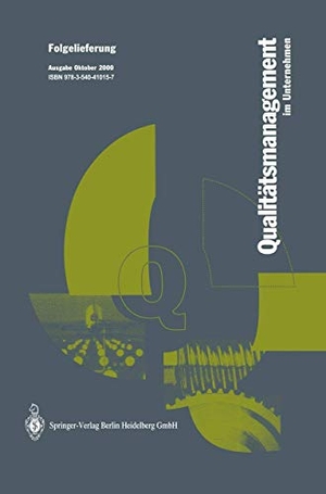 Hansen, W.. Qualitätsmanagement im Unternehmen - Grundlagen, Methoden und Werkzeuge, Praxisbeispiele. Springer Berlin Heidelberg, 2000.
