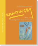Wer ist eigentlich dieser Kandinsky?