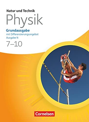Bresler, Siegfried / Heepmann, Bernd et al. Natur und Technik - Physik 7./8. Schuljahr. Schülerbuch. Grundausgabe mit Differenzierungsangebot - Ausgabe N. Cornelsen Verlag GmbH, 2013.