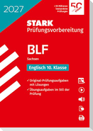 STARK Englisch 10. Klasse - BLF Gymnasium 2027 Sachsen - Prüfungsvorbereitung