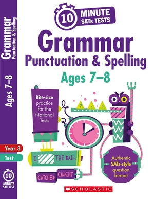 Moorcroft, Christine. Grammar, Punctuation and Spelling - Ages 8-9. Scholastic, 2018.