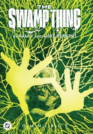 V, Ram. The Swamp Thing by RAM V and Mike Perkins Omnibus. DC Comics, 2026.
